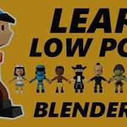 LEARN LOW POLY Character Modeling Blender 3 5 Full Course Model Rig Animate Clone Export