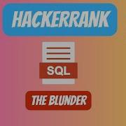 HackerRank SQL Solution 32 The Blunder Youtubevideo