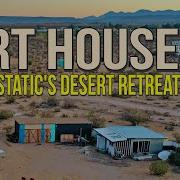 Dirt House Wayne Statics Desert Retreat