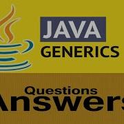 Java Generics Interview Questions And Answers For Junior Java Developers