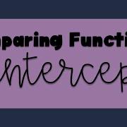Comparing Functions Y Intercepts