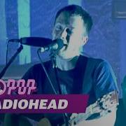 Radiohead Paranoid Android HD Live At Pinkpop 2001
