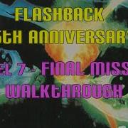 Flashback 25th Anniversary Level 7 Final Mission Walkthrough