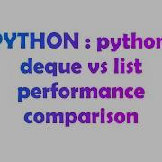PYTHON Python Deque Vs List Performance Comparison