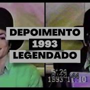 Depoimento De Michael Jackson No México Em 1993 Completo Legendado
