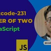 231 Power Of Two Leetcode 231 Or Leetcode 231 Power Of Two Solution In JavaScript