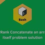 HackerRank Concatenate An Array With Itself Problem Solution Linux Shell Problems Solutions