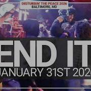 END IT Disturbin The Peace 2026 Baltimore MD January 31st 2026 FULL SET