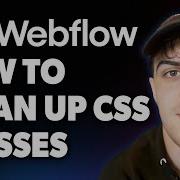 How To Clean Up CSS Classes In Webflow 2025 Full Guide