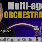 Using Multi Agent Orchestration In Microsoft Copilot Studio Parent Child Copilot Agents Tutorial