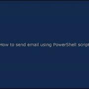 How To Send Email Using PowerShell Script