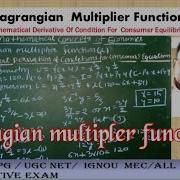 Consumers Equilibrium Through Lagrangian Multipler Functions Approached