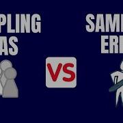 Sampling Bias Vs Sampling Error With Examples