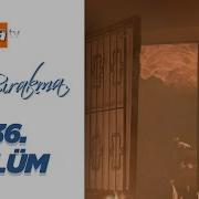 Beni Bırakma 536 Bölüm
