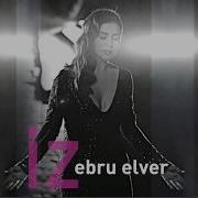 Ebru Elver Ben Aşkın Ta Kendisiyim