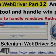 Selenium WebDriver Part32 Introduction To AutoIT Tool And Handle Windows Authentication