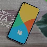 Hands On With More Android 12 Beta 2 Features