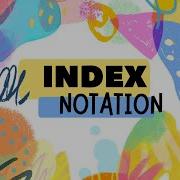 1 1 1 E INDEX NOTATION