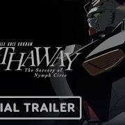 Mobile Suit Gundam Hathaway The Sorcery Of Nymph Circe Official Trailer 2026