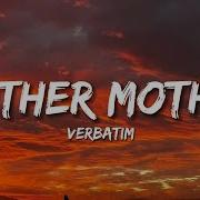 Verbatim Mother Mother Lyrics