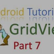 103 Android GridView Tutorial Part 7