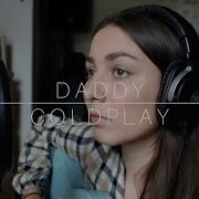 Daddy Coldplay Cover By Billie Flynn