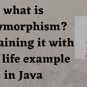 What Is Polymorphism Explaining It With Real Life Example In Java