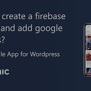 Step 1 Ionic Mobile App For Wordpress How To Create A Firebase Project And Add Google Services