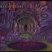 Lucid Planet II Full Album And Visual Experience Progressive Psychedelic Tribal Metal