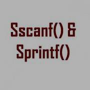 Part 43 C Programming Tutorial Sscanf And Sprinf Statements
