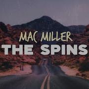 Mac Miller The Spins Lyrics