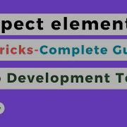 25 Essential Tips For Using Inspect Element Developer Tools A Web Developer S Guide