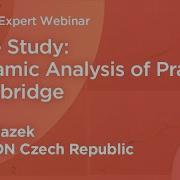 Case Study Dynamic Analysis Of Prague Footbridge Midas Civil Jan Blazek