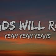 Yeah Yeah Yeahs Heads Will Roll Lyrics