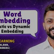 Introduction To Word Embedding Static Vs Dynamic Embedding Deep Learning