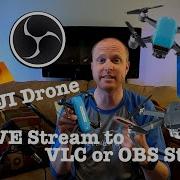 Wirelessly Stream Your DJI Drone To OBS Studio VLC Computers Etc