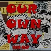 Skin Deep Our Own Way Official Video Skin Deep Our Own Way Official Video