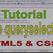 HTML5 And CSS3 PART 17 The QuerySelector