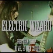 Electric Wizard Return Trip Live 31 Oct 2010
