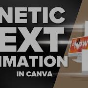 Создайте захватывающее видео вступление с кинетическим текстом в Canva пошаговое руководство