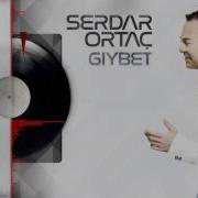 SERDAR ORTAÇ TATLI BELAM 2016 YENİ