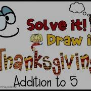 Solve It Draw It Addition To 5 Thanksgiving