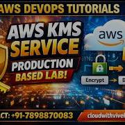 AWS KMS Real Time Project Encrypt Decrypt Data Like PRO DevOps Tutorial Aws Devops Tutorial