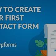 How To Create Your First WordPress Contact Form