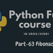 Python Tutorial For Beginners URDU HINDI 63 Fibonacci Series In Python