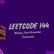 Leetcode 144 Binary Tree Preorder Traversal
