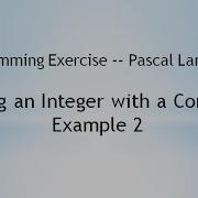 Programming Exercise Pascal Language Reading An Integer With A Condition Example 2