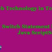 Switch Statement In Java Script Control Statements Part 3 Web Technology In Telugu