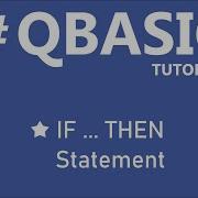 QBASIC Tutorial IF THEN Statement