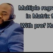 Multiple Linear Regression In Matrix Form